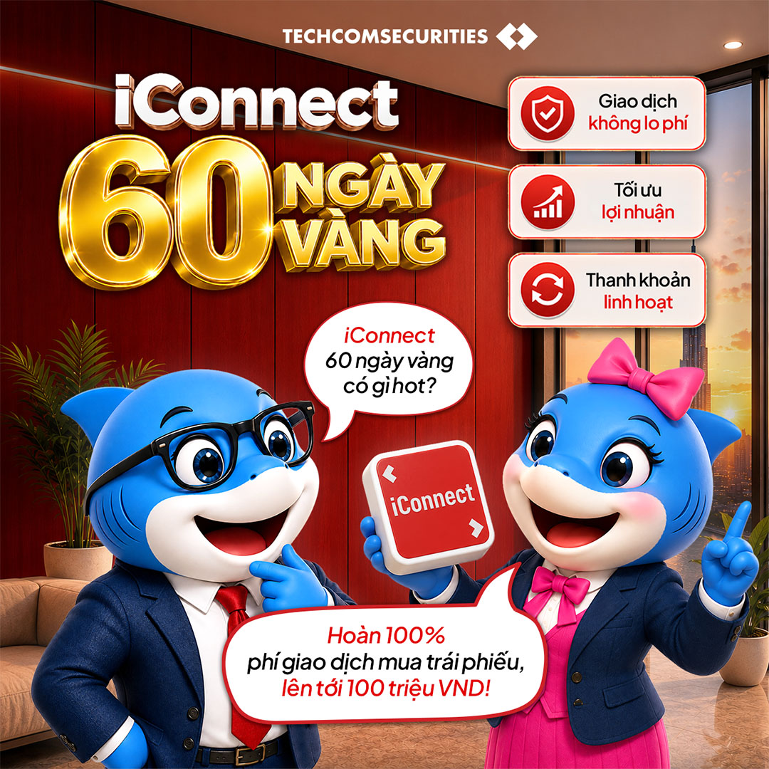 iConnect 60 Ngày Vàng — Hoàn 100% phí giao dịch mua trái phiếu, lên tới 100 triệu VND