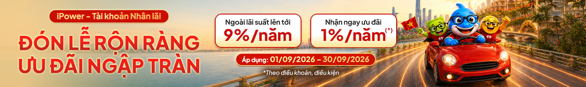 iPower - Đón lễ rộn ràng, ưu đãi ngập tràn. Nhận ngay ưu đãi cùng iPower, lãi suất lên tới 9%/năm
